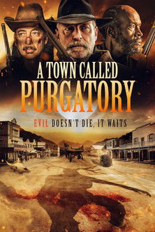 A Town Called Purgatory (2025) Movie