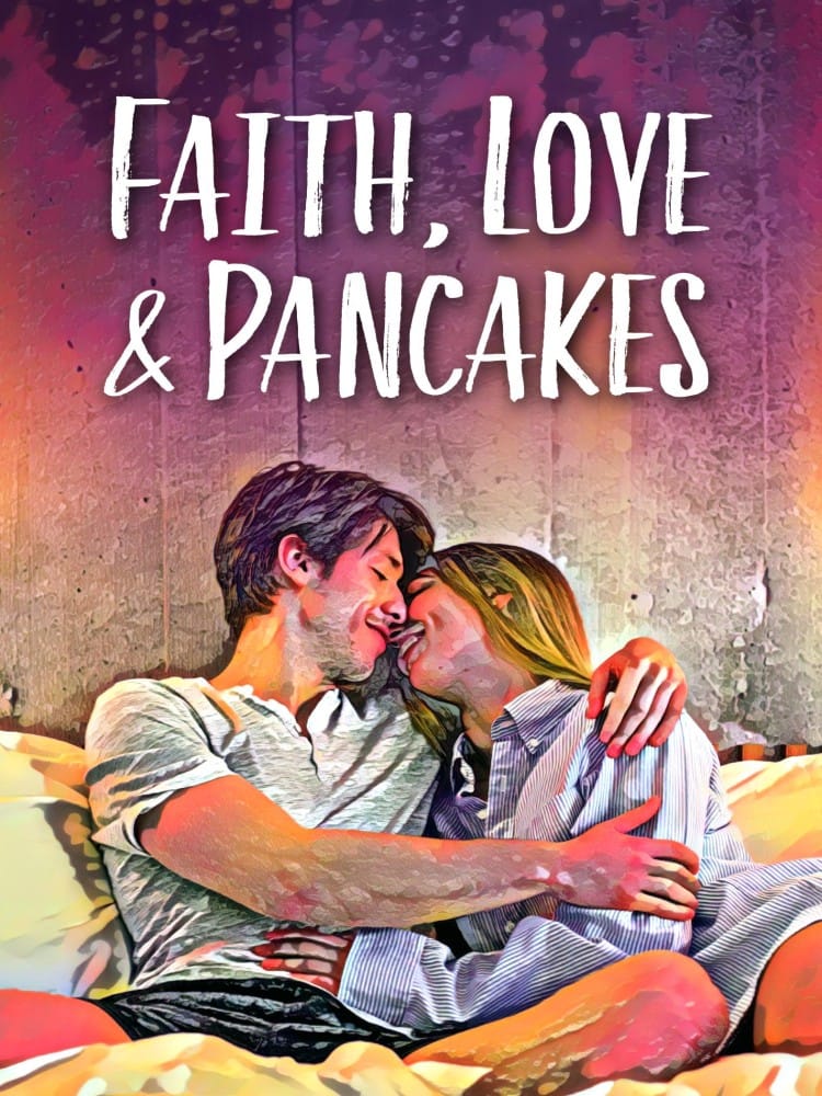 Faith, Love & Pancakes (2024) Download