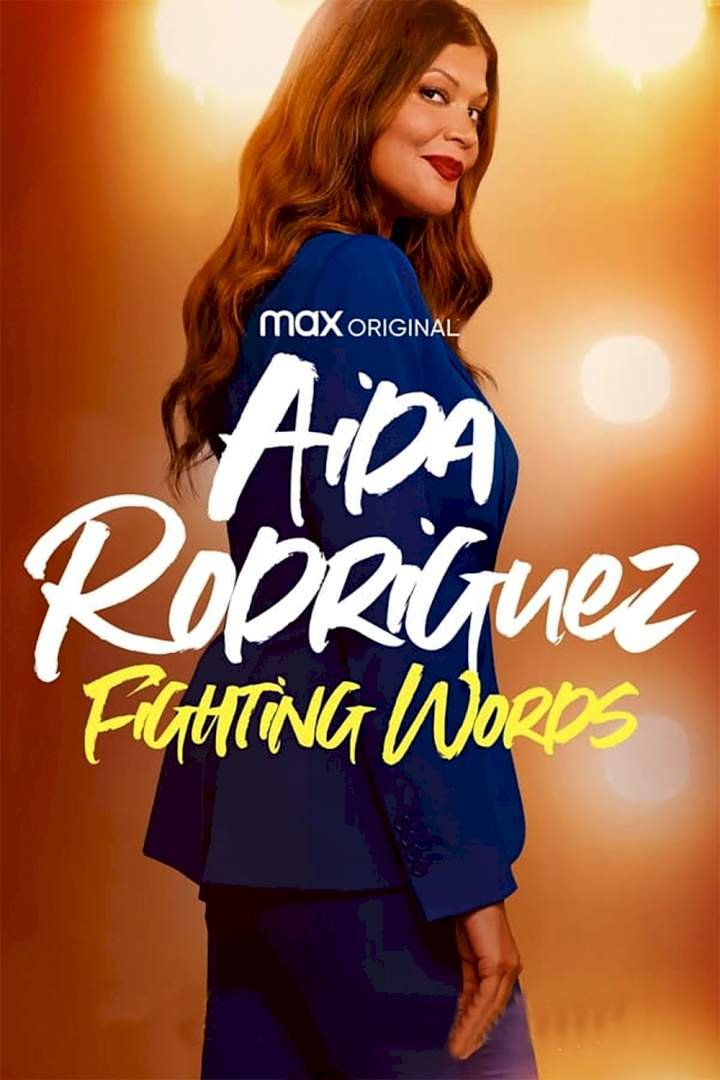 Aida Rodriguez: Fighting Words (2021) Download