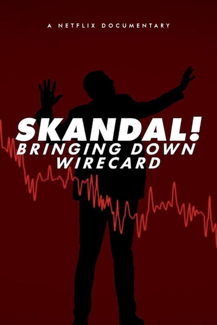 Skandal! Bringing Down Wirecard (2022) Download