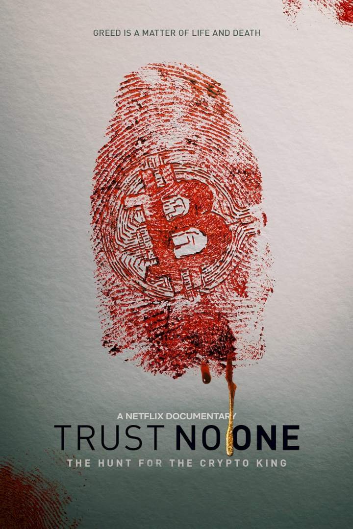 Trust No One: The Hunt for the Crypto King (2022) Download