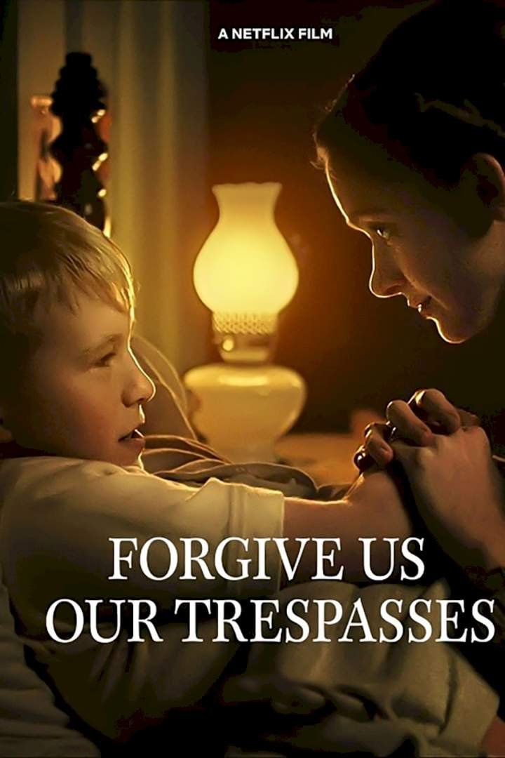 Forgive Us Our Trespasses (2022) Download
