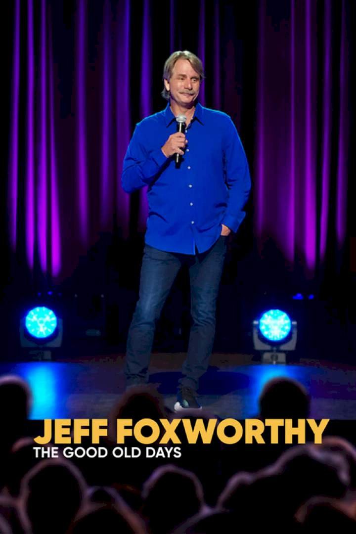 Jeff Foxworthy: The Good Old Days (2022) Download