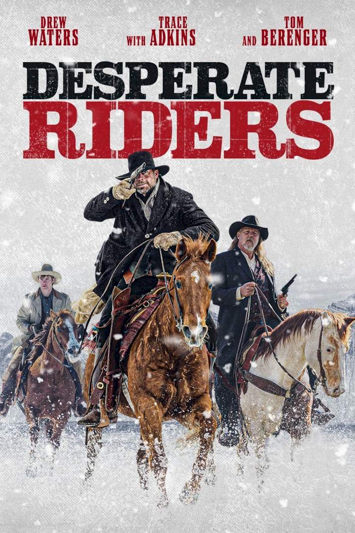 Desperate Riders (2022) Download
